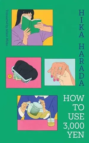 Svetová beletria How To Use 3,000 Yen - Hika Harada
