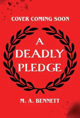 Young adults A Deadly Pledge - M.A. Bennett