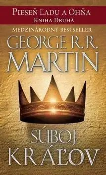 Sci-fi a fantasy Súboj kráľov - Pieseň ľadu a ohňa, Kniha druhá (Hra o tróny) - George R. R. Martin
