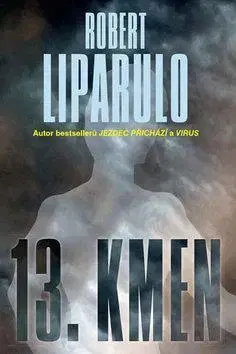 Detektívky, trilery, horory 13. kmen - Robert Liparulo