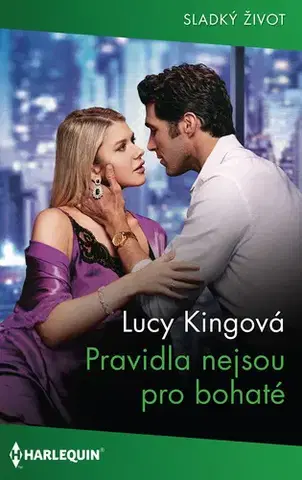 Romantická beletria Pravidla nejsou pro bohaté - Lucy King