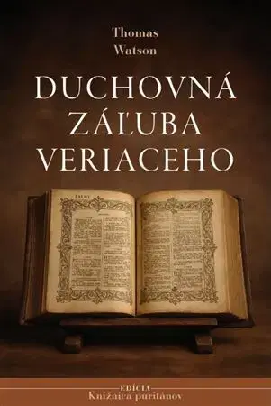 Kresťanstvo Duchovná záľuba veriaceho - Watson Thomas