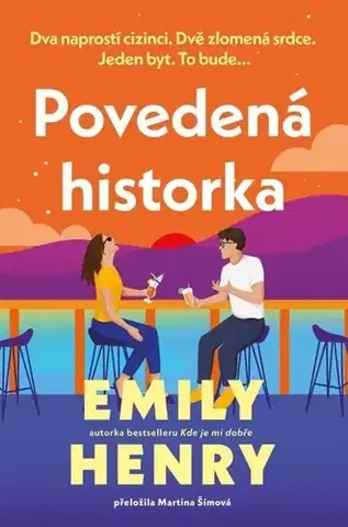 Romantická beletria Povedená historka - Emily Henryová,Martina Šímová