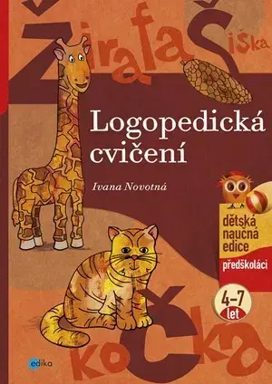 Pedagogika, vzdelávanie, vyučovanie Logopedická cvičení - Ivana Novotná