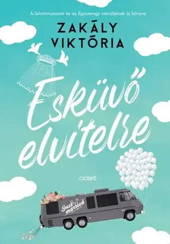 Romantická beletria Esküvő elvitelre - Viktória Zakály