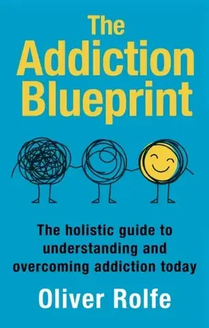 Zdravie, životný štýl - ostatné The Addiction Blueprint - Oliver Rolfe