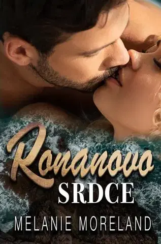 Romantická beletria Ronanovo srdce - Melanie Moreland,Zuzana Selementová