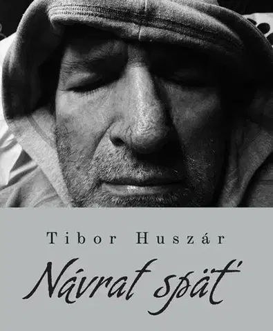 Fotografia Návrat späť - Tibor Huszár