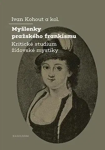 Pre vysoké školy Myšlenky pražského frankismu - Ivan Kohout