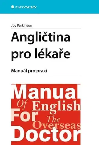 Obchodná a profesná angličtina Angličtina pro lékaře - Joy Parkinson,Věra Topilová