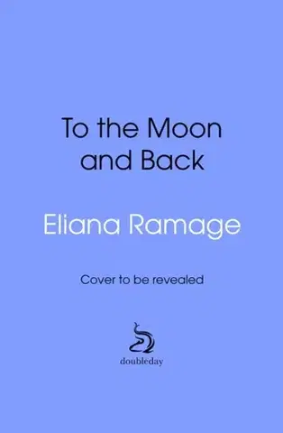 Beletria To the Moon and Back - Eliana Ramage
