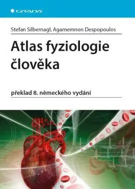 Medicína - ostatné Atlas fyziologie člověka - překlad 8. německého vydání - Stefan Silbernagl,Agamemnon Despopoulos