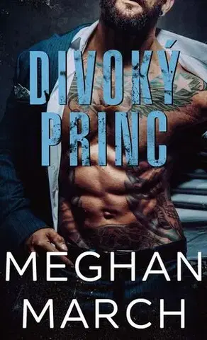 Erotická beletria Divoký princ - Meghan March