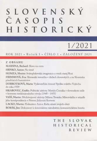 Slovenské a české dejiny Slovenský časopis historický 1/2021 - Kolektív autorov