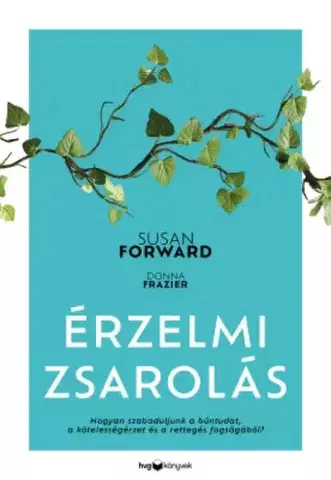 Rozvoj osobnosti Érzelmi zsarolás - Susan Forward