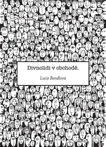 Romantická beletria Divnolidi v obchodě - Lucie bendlová