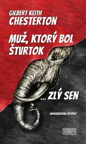 Detektívky, trilery, horory Muž, ktorý bol Štvrtok - Gilbert Keith Chesterton