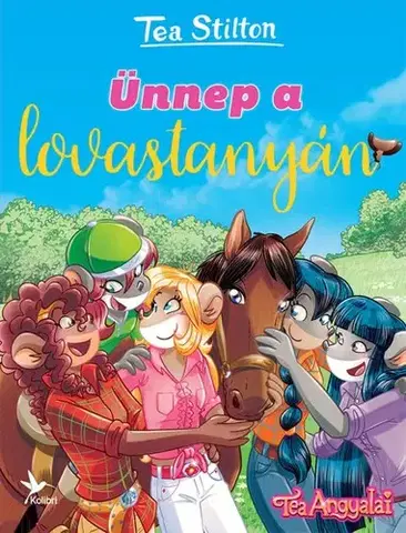 Pre deti a mládež - ostatné Ünnep a lovastanyán - Tea Stilton,Zsuzsi Csömöri