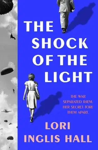 Historické romány The Shock of the Light - Lori Inglis Hall