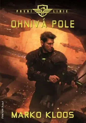 Sci-fi a fantasy Ohnivá pole - Marko Kloos
