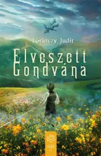 Sci-fi a fantasy Elveszett Gondvána - Judit Lőrinczy
