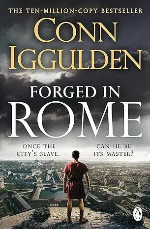 Historické romány Forged in Rome - Ink and Iron 1 - Conn Iggulden