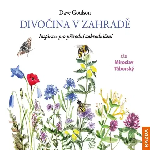 Odborná a populárno-náučná literatúra Nakladatelství KAZDA Divočina v zahradě
