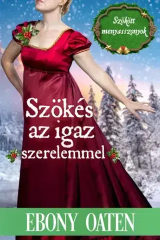 Romantická beletria Szökés az igaz szerelemmel - Ebony Oaten