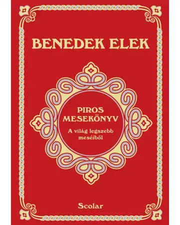 Rozprávky Piros mesekönyv - Elek Benedek,Andrea Illés