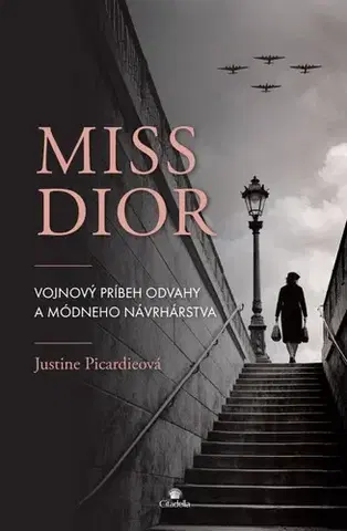 Biografie - ostatné Miss Dior - Justine Picardie