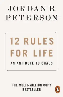 Psychológia, etika 12 Rules for Life - Jordan B. Peterson