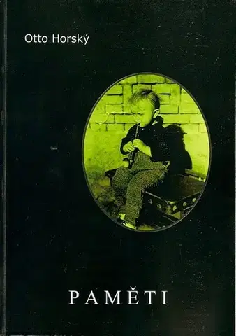 Biografie - ostatné Paměti - Otto Horský