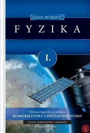 Pre vysoké školy Fyzika I. (piate doplnené vydanie) - Pavol Petrovič