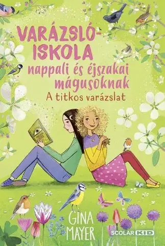 Fantasy, upíri Varázslóiskola nappali és éjszakai mágusoknak 4: A titkos varázslat - Gina Mayerová
