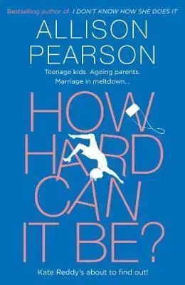 Cudzojazyčná literatúra How Hard Can It Be? - Allison Pearson