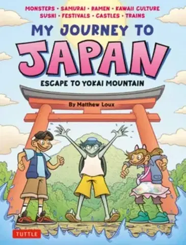 Beletria - ostatné My Journey to Japan - Matthew Loux