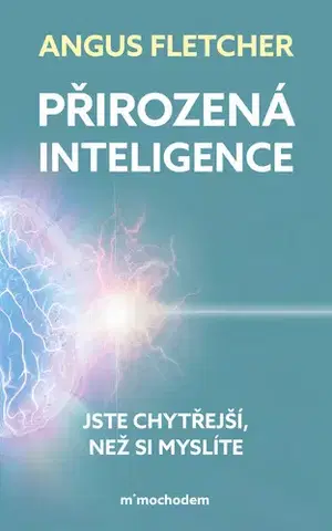 Odborná a náučná literatúra - ostatné Přirozená inteligence - Angus Fletcher