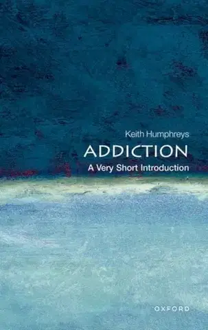Psychiatria a psychológia Addiction - Keith Humphreys