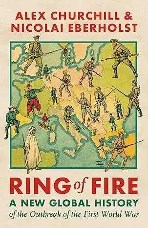 Prvá svetová vojna Ring of Fire - Alex Churchill,Nicolai Eberholst
