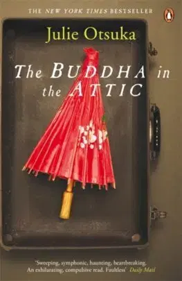 Svetová beletria The Buddha in the Attic - Julie Otsuka