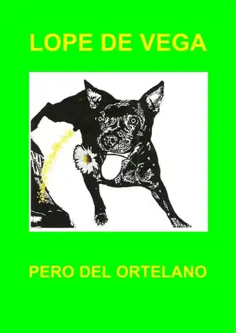 Divadlo - teória, história,... Pero del ortelano - Vega de Lope,Arno Decaduto