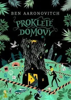 Dobrodružstvo, napätie, western Prokleté domovy - Ben Aaronovitch