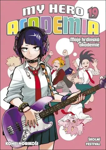 Manga My Hero Academia - Moje hrdinská akademie 19: Školní festival - Kóhei Horikoši,Kóhei Horikoši,Matěj Vozábal