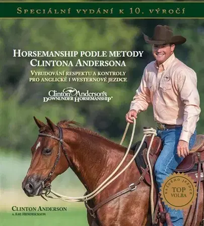 Kone Horsemanship podle metody Clintona Andersona - Clinton Anderson