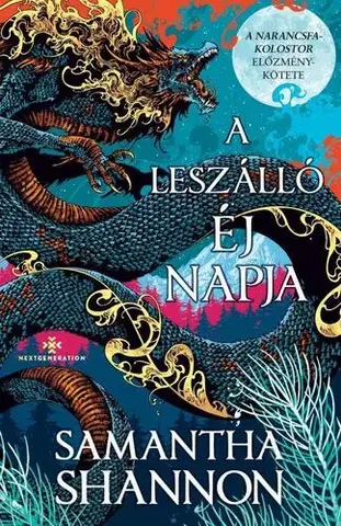 Sci-fi a fantasy A leszálló éj napja - A káosz gyökerei-sorozat - (Különleges kiadás) - Samantha Shannon,Csilla Kleinheincz