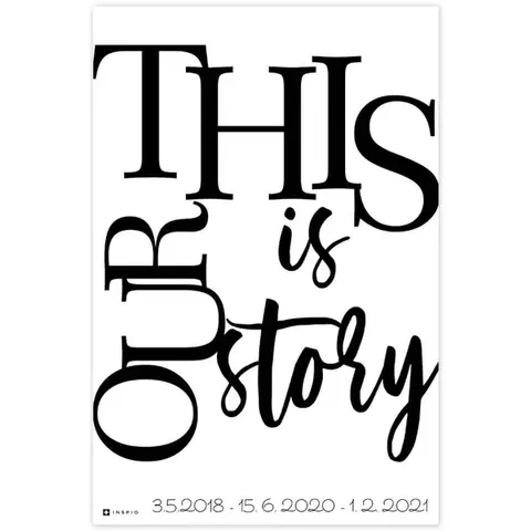 Obrazy s textom Obraz na stenu THIS IS OUR STORY