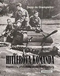 Druhá svetová vojna Hitlerova komanda - Sepp de Giampietro