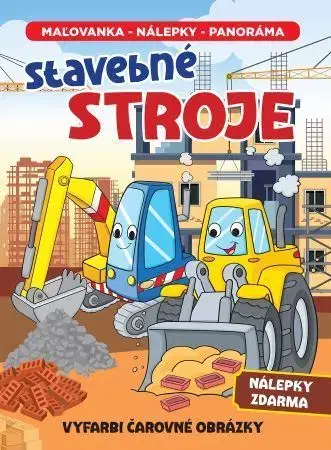Pre deti a mládež - ostatné Stavebné stroje - Maľovanka, nálepky, panoráma
