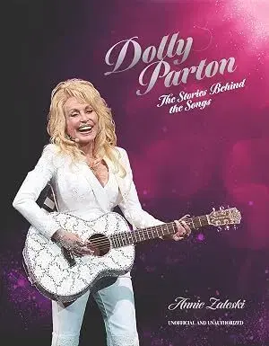 Film, hudba Dolly Parton: The Stories Behind the Songs - Annie Zaleski