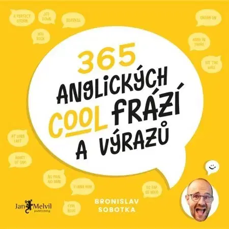 Jazykové učebnice - ostatné 365 anglických cool frází a výrazů - Bronislav Sobotka